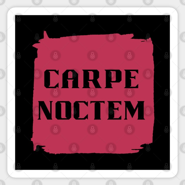 Carpe Noctem - Latin Phrase in Viva Magenta Sticker by aybe7elf